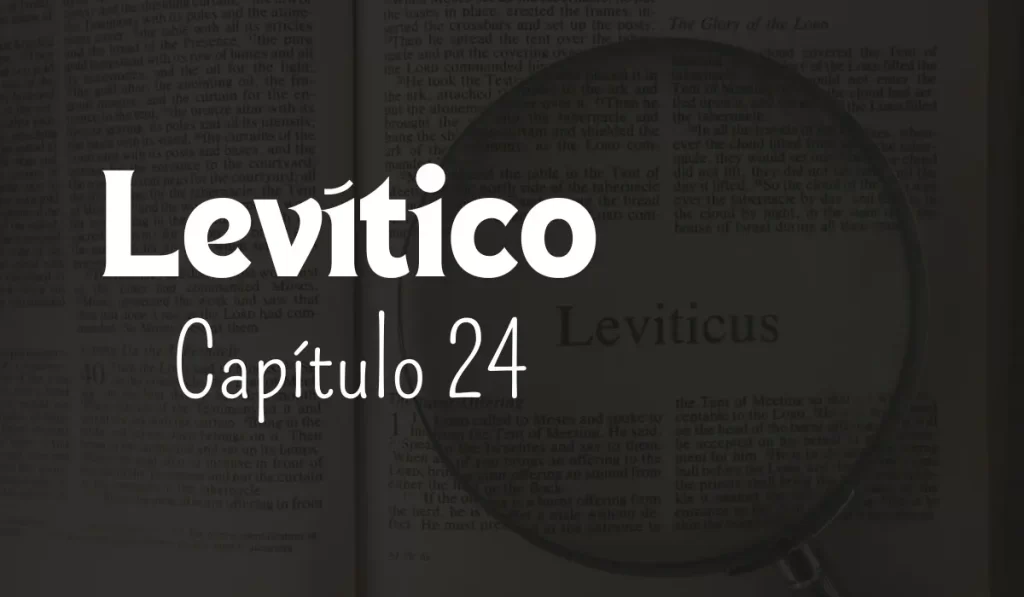Levítico, Capítulo 24 - Semillas de fe