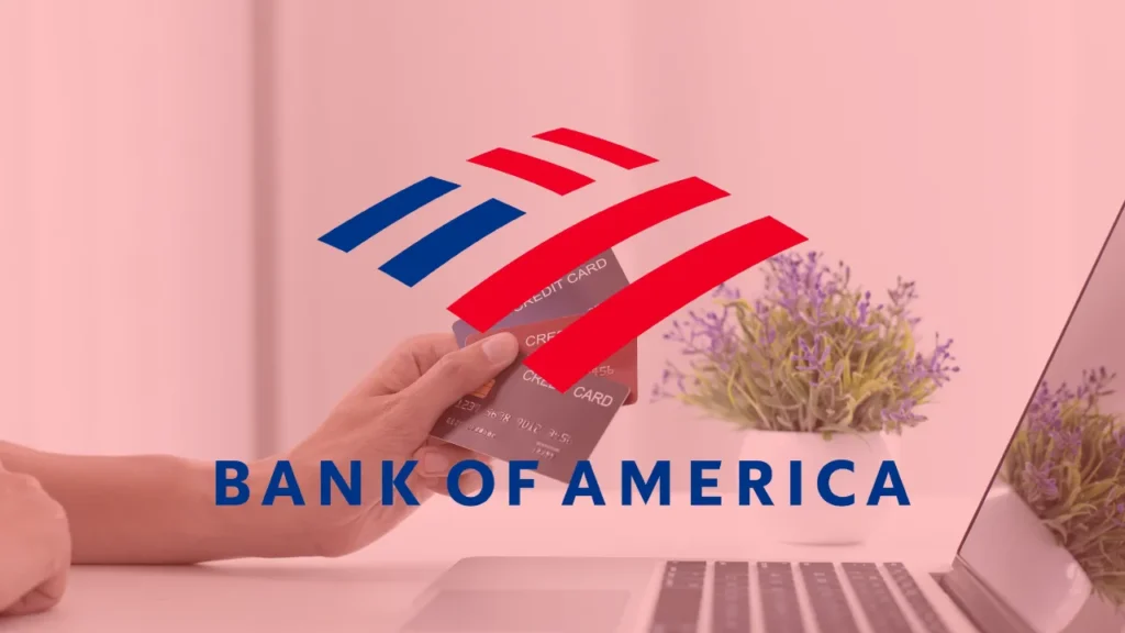 Apply Now and Enjoy the Bank of America Card!