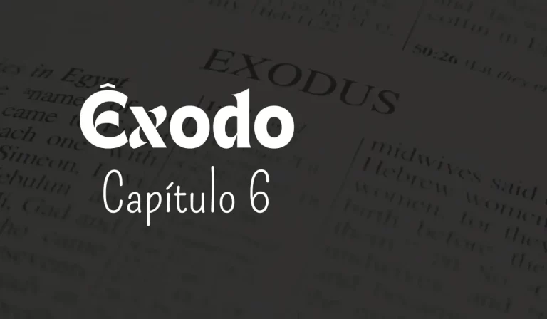 Êxodo, Capítulo 6 - Sementes da Fé