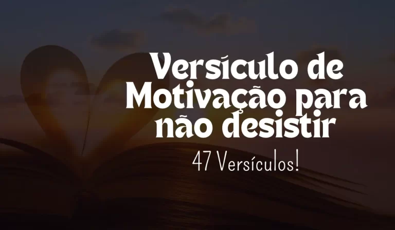 Versículo de Motivação para não desistir - Sementes da Fé