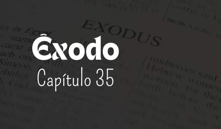 Êxodo, Capítulo 35 - Sementes da Fé