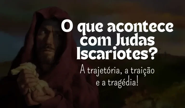 O que acontece com Judas Iscariotes? - Sementes da Fé