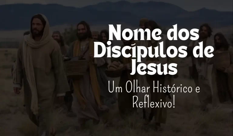 Nome dos Discípulos de Jesus - Sementes da Fé