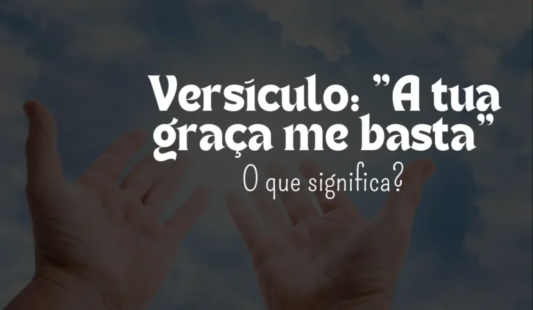 A tua graça me basta versículo - Sementes da Fé