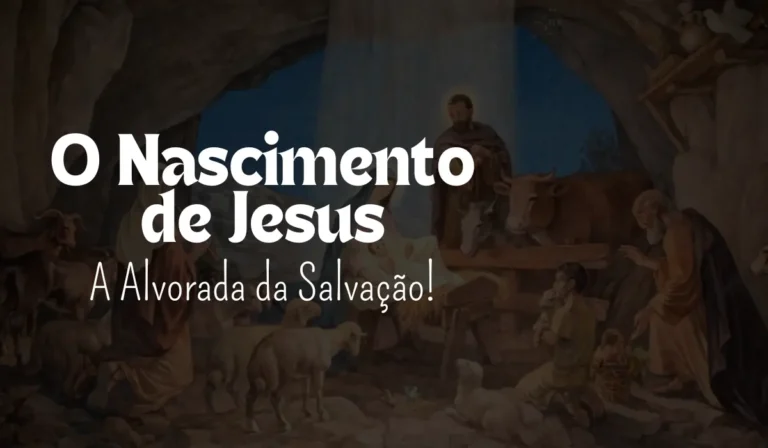 O Nascimento de Jesus - Sementes da Fé