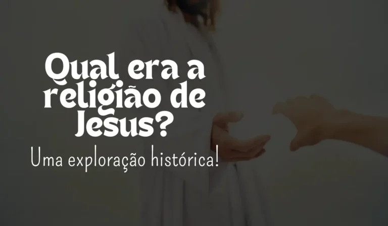 Qual era a religião de Jesus? - Sementes da Fé