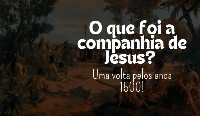 O que foi a companhia de Jesus? - Sementes da Fé