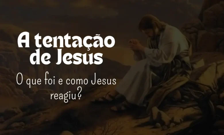 A tentação de Jesus - Sementes da Fé