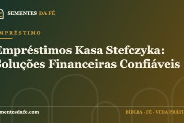 Empréstimo — Empréstimos Kasa Stefczyka: Soluções Financeiras Confiáveis | Sementes da Fé