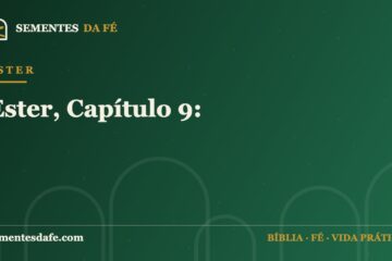 Ester — Ester, Capítulo 9: | Sementes da Fé