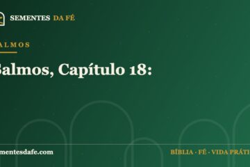 Salmos — Salmos, Capítulo 18: | Sementes da Fé