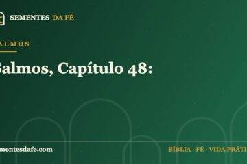 Salmos — Salmos, Capítulo 48: | Sementes da Fé