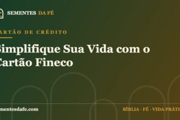 Cartão de Crédito — Simplifique Sua Vida com o Cartão Fineco | Sementes da Fé